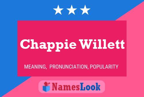 Chappie Willett Name Poster