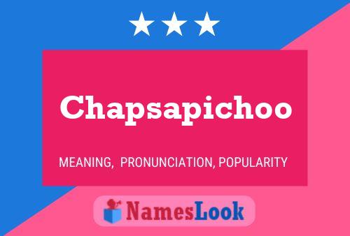 Chapsapichoo Name Poster