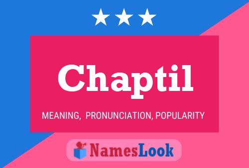 Chaptil Name Poster