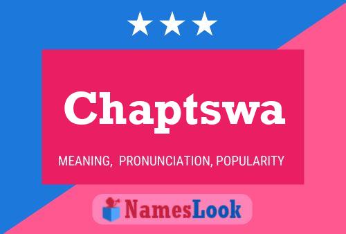 Chaptswa Name Poster