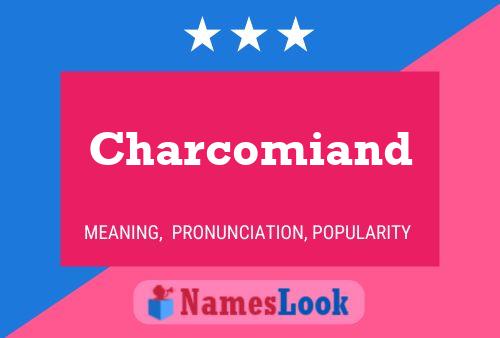 Charcomiand Name Poster