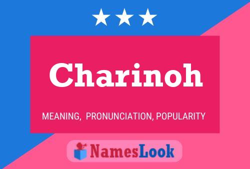 Charinoh Name Poster