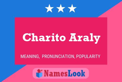 Charito Araly Name Poster