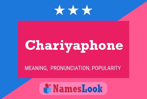 Chariyaphone Name Poster