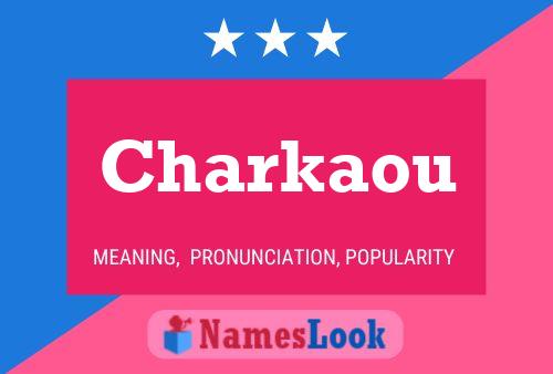 Charkaou Name Poster