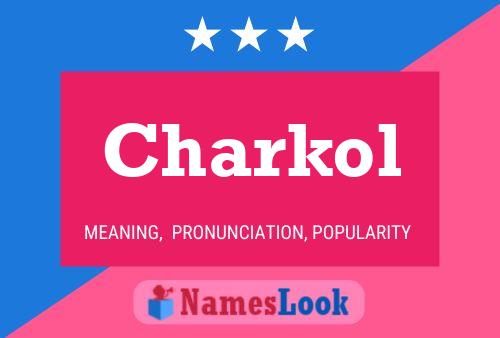 Charkol Name Poster