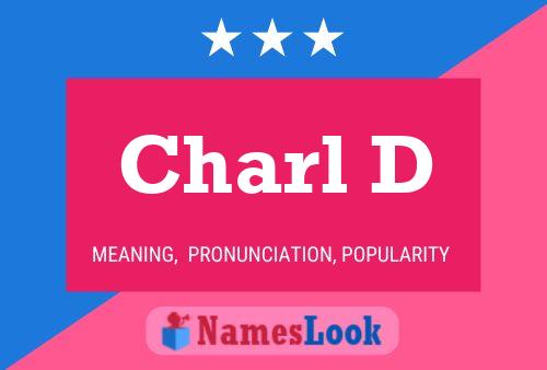 Charl D Name Poster