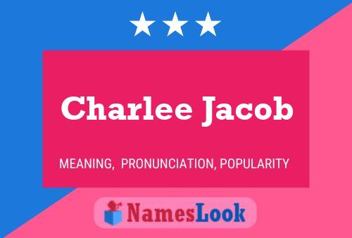 Charlee Jacob Name Poster