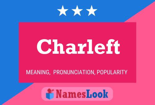 Charleft Name Poster