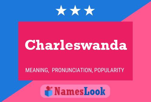 Charleswanda Name Poster