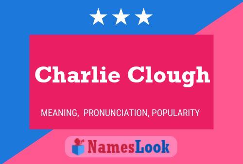 Charlie Clough Name Poster