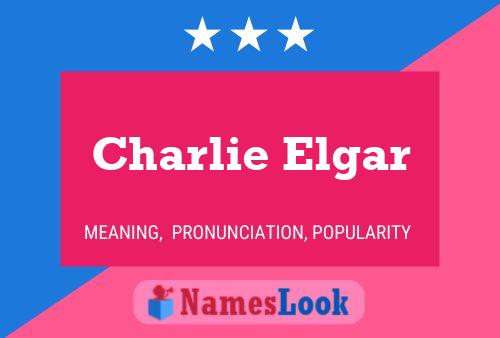 Charlie Elgar Name Poster