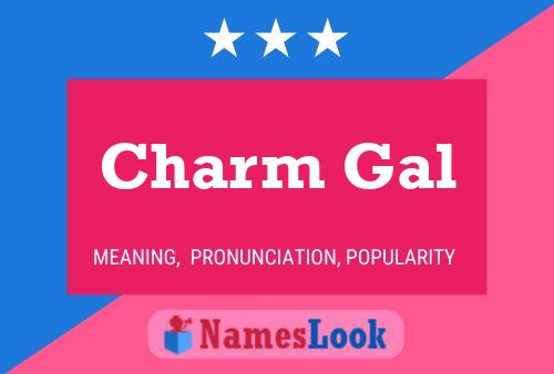 Charm Gal Name Poster