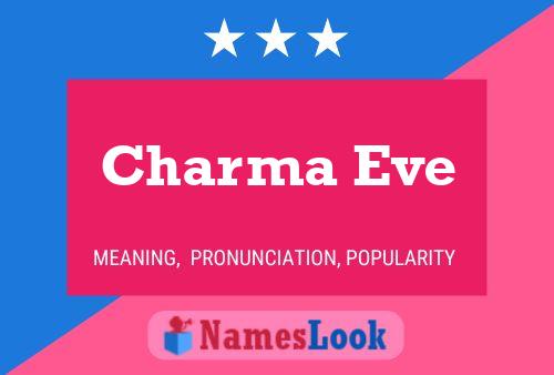 Charma Eve Name Poster