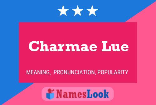 Charmae Lue Name Poster