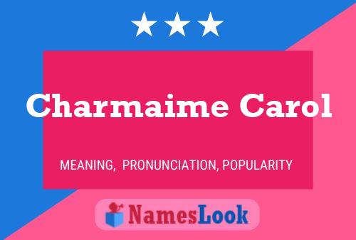 Charmaime Carol Name Poster