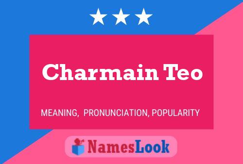 Charmain Teo Name Poster