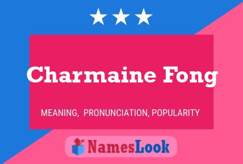 Charmaine Fong Name Poster