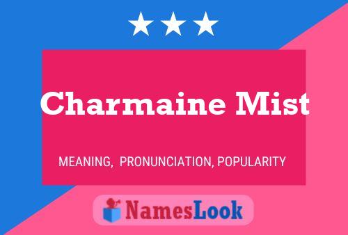 Charmaine Mist Name Poster