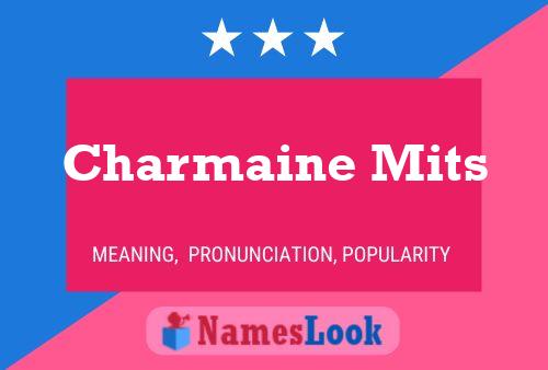 Charmaine Mits Name Poster