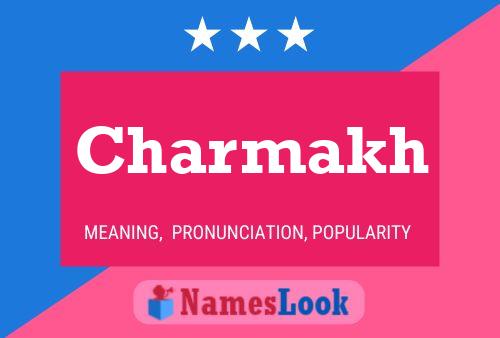 Charmakh Name Poster