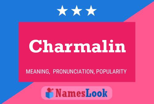 Charmalin Name Poster