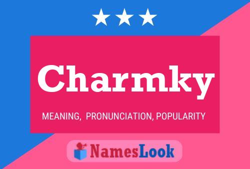 Charmky Name Poster