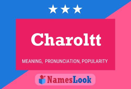 Charoltt Name Poster