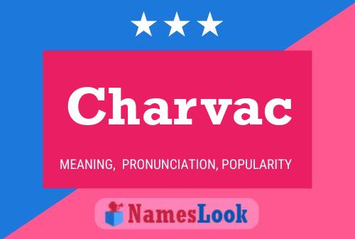 Charvac Name Poster