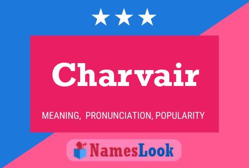 Charvair Name Poster