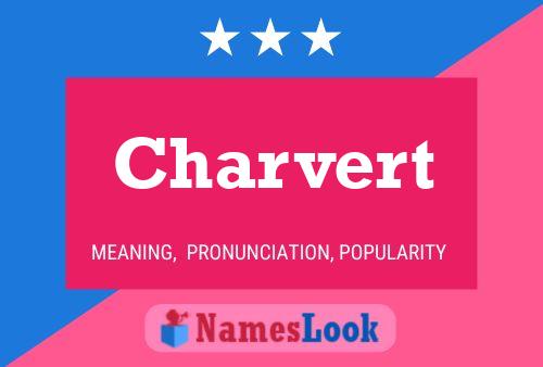 Charvert Name Poster