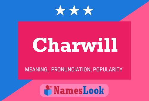 Charwill Name Poster