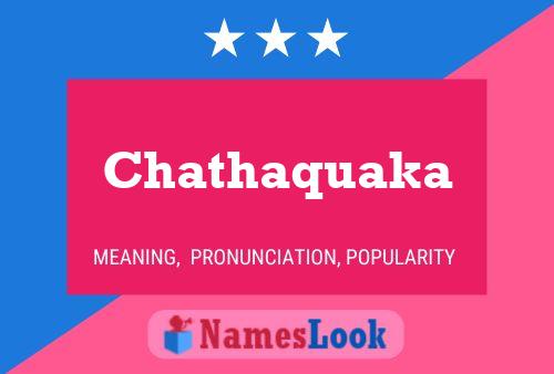 Chathaquaka Name Poster