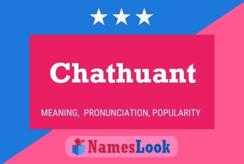 Chathuant Name Poster