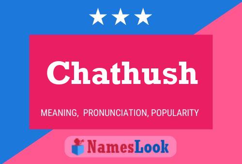 Chathush Name Poster