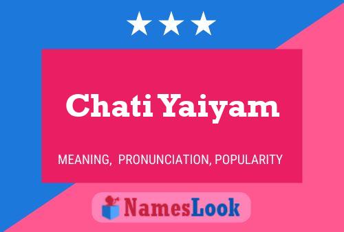 Chati Yaiyam Name Poster