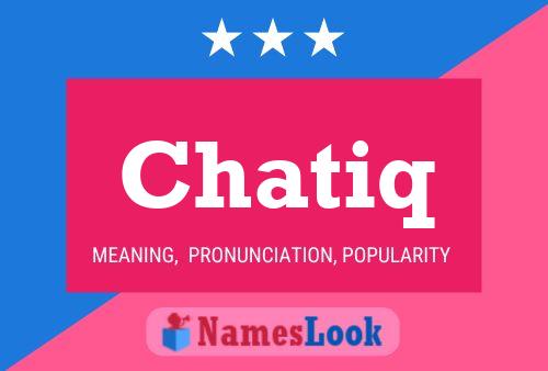 Chatiq Name Poster