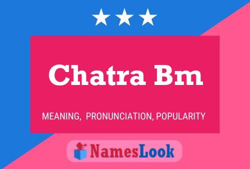 Chatra Bm Name Poster