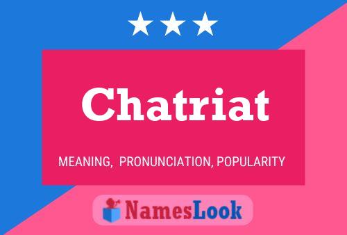 Chatriat Name Poster