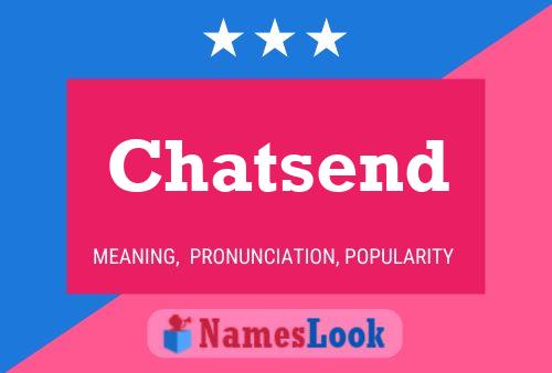 Chatsend Name Poster