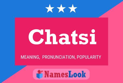 Chatsi Name Poster