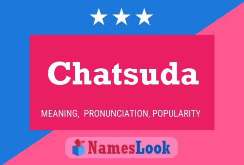 Chatsuda Name Poster