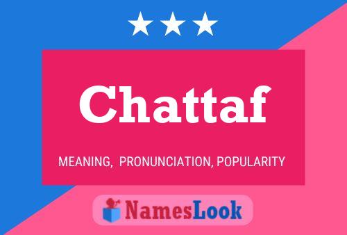 Chattaf Name Poster