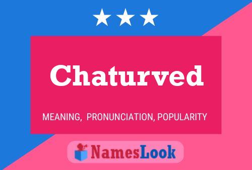 Chaturved Name Poster