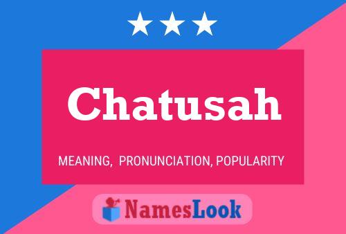 Chatusah Name Poster