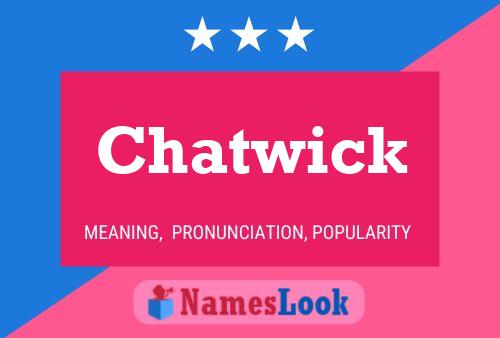 Chatwick Name Poster