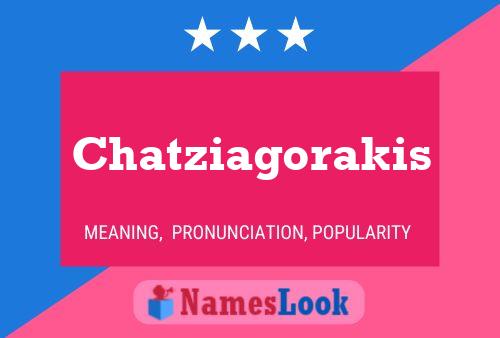 Chatziagorakis Name Poster