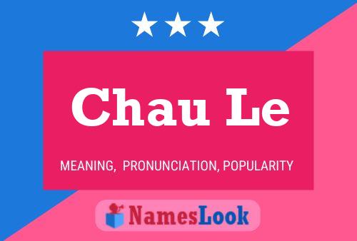 Chau Le Name Poster