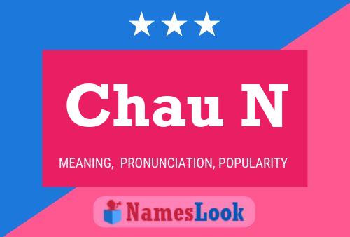 Chau N Name Poster