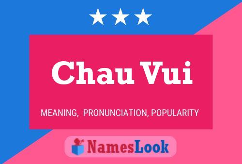 Chau Vui Name Poster